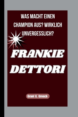 Frankie Dettori: Was Macht Einen Champion Aus? ... [German] B0FRXRSXK2 Book Cover