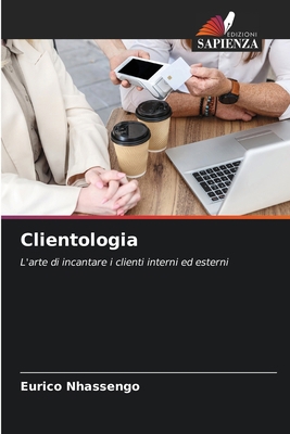 Clientologia [Italian] 6209679242 Book Cover