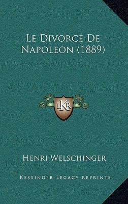 Le Divorce De Napoleon (1889) [French] 116763666X Book Cover