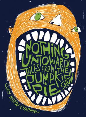 Nothing Untoward: Stories from the Pumpkin Pie ... 1495061043 Book Cover