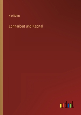 Lohnarbeit und Kapital [German] 3368257188 Book Cover