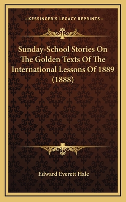 Sunday-School Stories On The Golden Texts Of Th... 1165033577 Book Cover