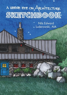 A Keene Eye on Architecture: Sketchbook 1734142502 Book Cover