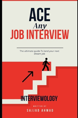 Interviewology: Confidently Ace any job intervi... B0DGFXWL13 Book Cover