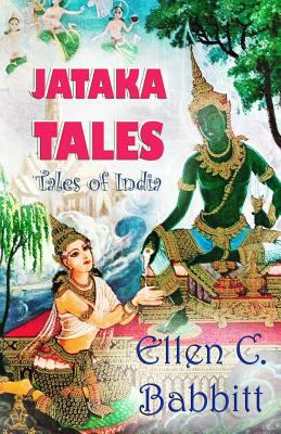 Jataka Tales: "Tales of India" 1548296082 Book Cover