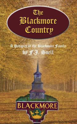 The Blackmore Country: A Pedigree of the Blackm... 1633913864 Book Cover