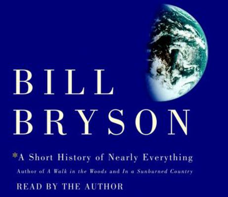 A Short History of Nearly Everything 0739302949 Book Cover