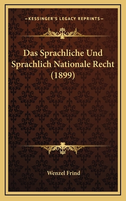 Das Sprachliche Und Sprachlich Nationale Recht ... [German] 1168602254 Book Cover