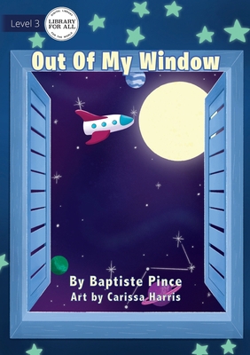 Out Of My Window 1922374563 Book Cover