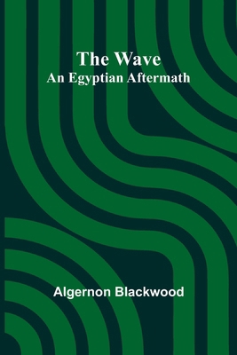 The Wave: An Egyptian Aftermath 9364733584 Book Cover