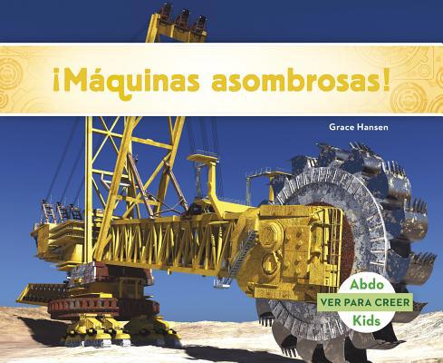 ?m?quinas Asombrosas! [Spanish] 1496613317 Book Cover