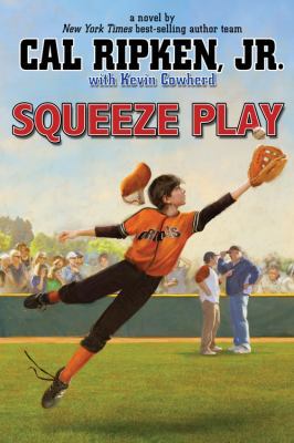 Squeeze Play (Cal Ripken Jr.'s All Stars, 4) 1423178661 Book Cover