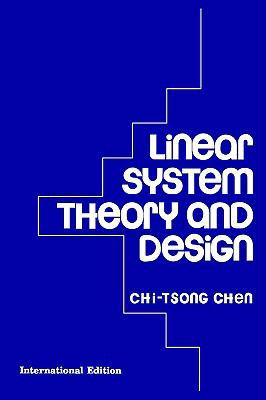 Paperback Linear System Theory and Design : International Student Edition Book
