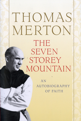 The Seven Storey Mountain 0156010860 Book Cover