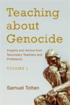 Teaching about Genocide: Insights and Advice fr... 1475825471 Book Cover