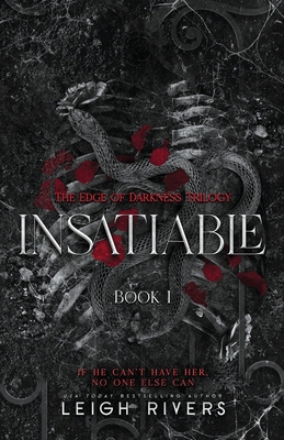 Insatiable (The Edge of Darkness: Book 1) 1739433009 Book Cover