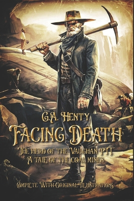 Facing death: The hero of the Vaughan PIT. A ta... B08GG2RMH4 Book Cover