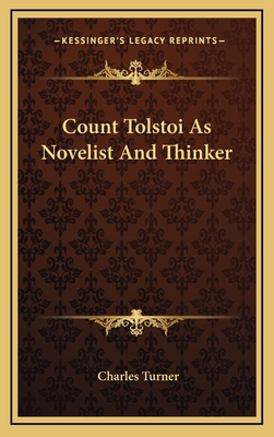 Count Tolstoi as Novelist and Thinker 1163361569 Book Cover
