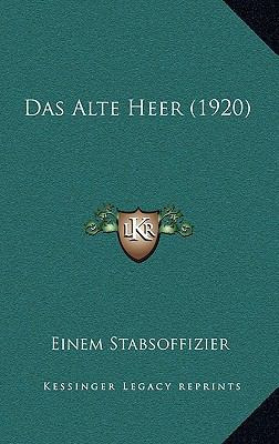 Das Alte Heer (1920) [German] 1167503244 Book Cover