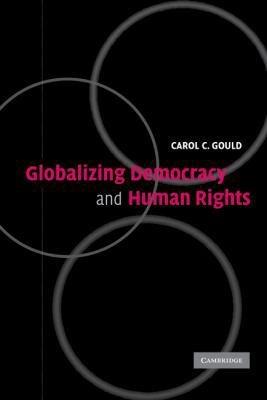 Globalizing Democracy and Human Rights 052183354X Book Cover