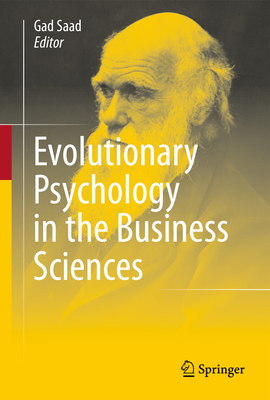Evolutionary Psychology in the Business Sciences 3642432913 Book Cover