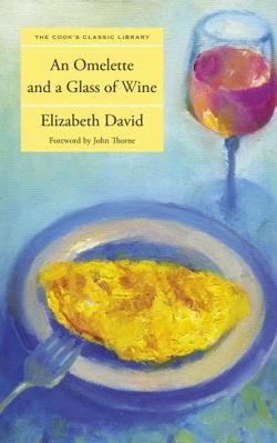 Omelette and a Glass of Wine 1599218607 Book Cover