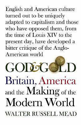 God and Gold: Britain, America and the Making o... 1843547252 Book Cover