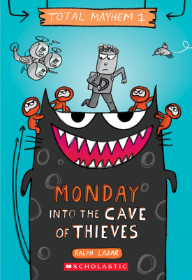 Monday - Into the Cave of Thieves (Total Mayhem... 1338770373 Book Cover