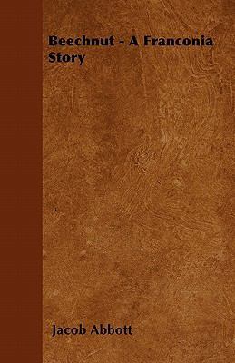Beechnut - A Franconia Story 1446056937 Book Cover