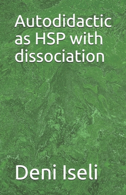 Autodidactic as HSP with dissociation B0863TFN52 Book Cover