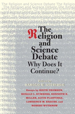 The Religion and Science Debate: Why Does It Co... 030015299X Book Cover