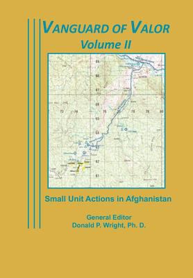 Vanguard of Valor Volume II: Small Unit Actions... 1782660623 Book Cover