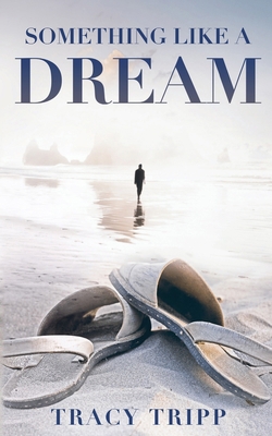 Something Like a Dream 1734940905 Book Cover