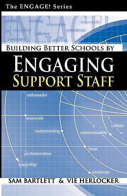 Building Better Schools By Engaging Support Staff 0982525710 Book Cover
