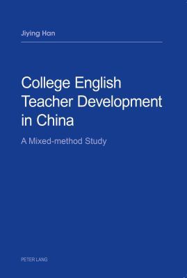 College English Teacher Development in China: A... 3034321325 Book Cover