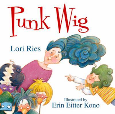 Punk Wig 1590784863 Book Cover