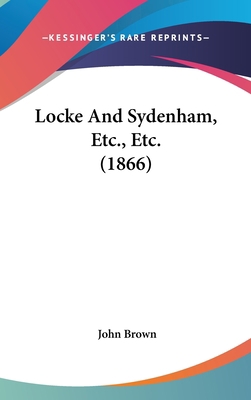 Locke And Sydenham, Etc., Etc. (1866) 143666151X Book Cover