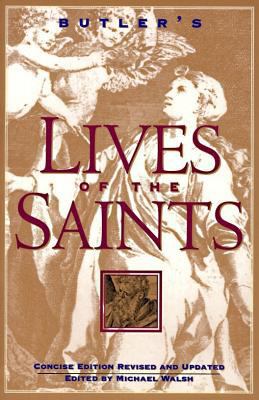 Butler's Lives of the Saints: Concise Edition, ... 0060692995 Book Cover