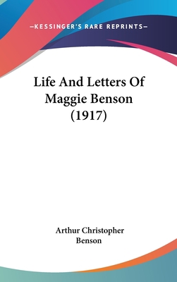 Life And Letters Of Maggie Benson (1917) 1436569923 Book Cover