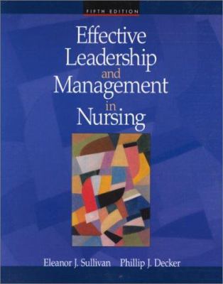 Effective Leadership and Management in Nursing 0805328335 Book Cover