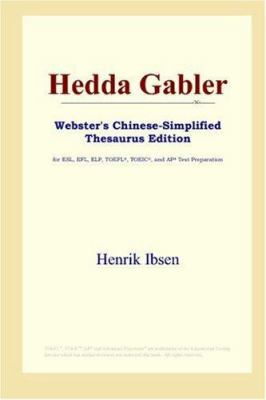 Hedda Gabler (Webster's Chinese-Simplified Thes... [Chinese] 0497260204 Book Cover