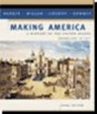 Making America: A History of the United States.... 0618190678 Book Cover