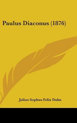 Paulus Diaconus (1876) 1104272245 Book Cover