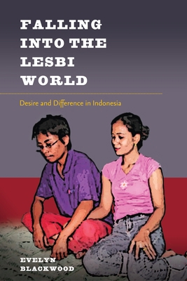 Falling Into the Lesbi World: Desire and Differ... 0824834879 Book Cover