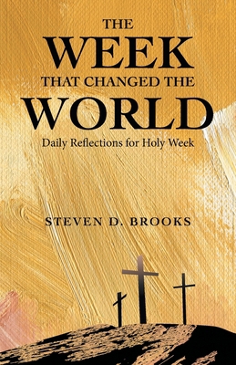 The Week That Changed the World: Daily Reflecti... 1664221824 Book Cover