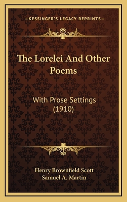 The Lorelei And Other Poems: With Prose Setting... 1167256387 Book Cover