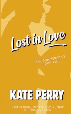 Lost in Love (The Summerhills) 1944560599 Book Cover