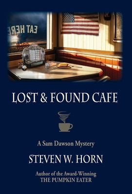 Lost & Found Cafe: A Sam Dawson Mystery 0999124838 Book Cover