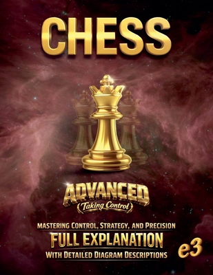 Chess: Advanced (Taking Control)- Mastering Con... B0GY1R28F3 Book Cover