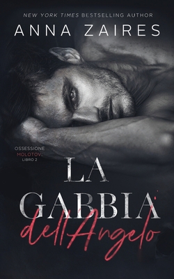 La Gabbia dell'Angelo [Italian] 1631427105 Book Cover